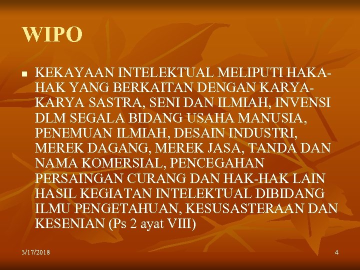 WIPO n KEKAYAAN INTELEKTUAL MELIPUTI HAKAHAK YANG BERKAITAN DENGAN KARYA SASTRA, SENI DAN ILMIAH,