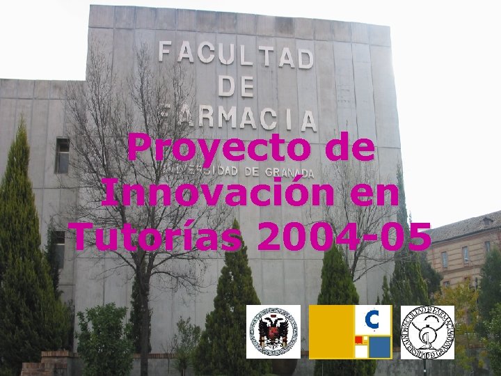Proyecto de Innovación en Tutorías 2004 -05 