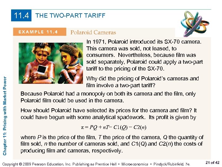11. 4 THE TWO-PART TARIFF Chapter 11: Pricing with Market Power In 1971, Polaroid