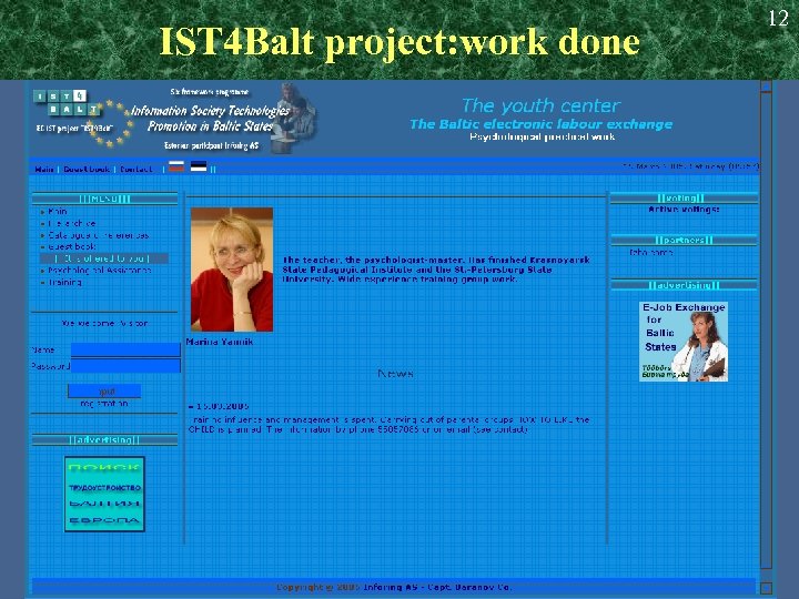 IST 4 Balt project: work done 12 