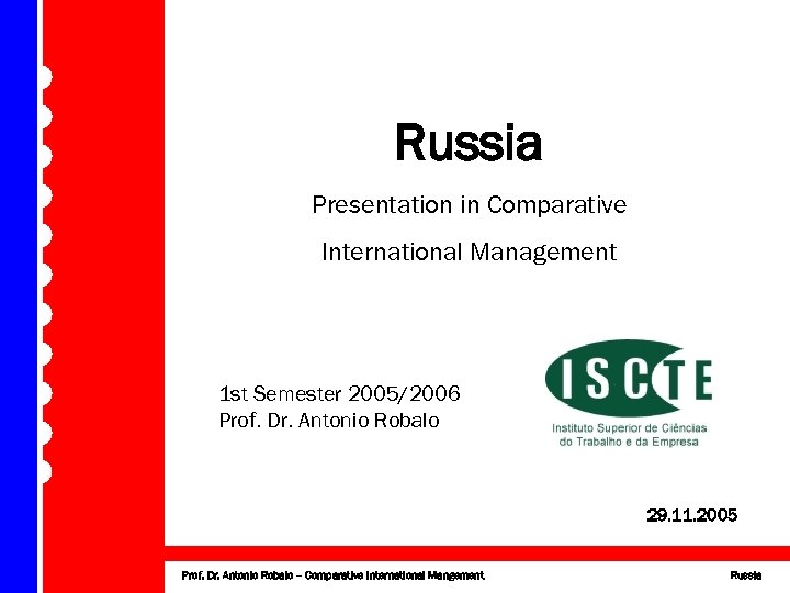 Introduction History Geography Curiosities Stereotypes Russia Presentation in Comparative International Management Hofstede Gesteland Behavior