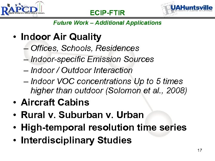 ECIP-FTIR Future Work – Additional Applications • Indoor Air Quality – Offices, Schools, Residences