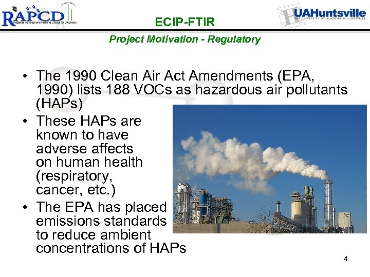 ECIP-FTIR Project Motivation - Regulatory • The 1990 Clean Air Act Amendments (EPA, 1990)