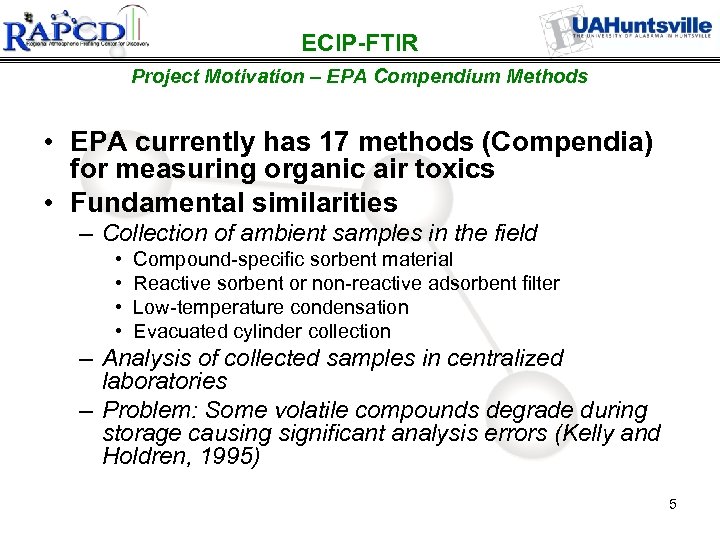 ECIP-FTIR Project Motivation – EPA Compendium Methods • EPA currently has 17 methods (Compendia)