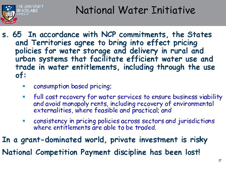 National Water Initiative s. 65 In accordance with NCP commitments, the States and Territories