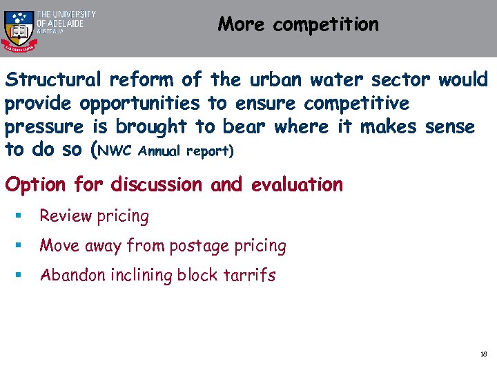 More competition Structural reform of the urban water sector would provide opportunities to ensure