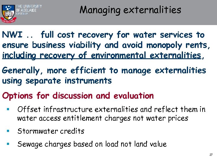 Managing externalities NWI. . full cost recovery for water services to ensure business viability