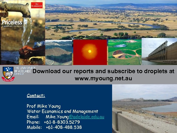 Download our reports and subscribe to droplets at www. myoung. net. au Contact: Prof