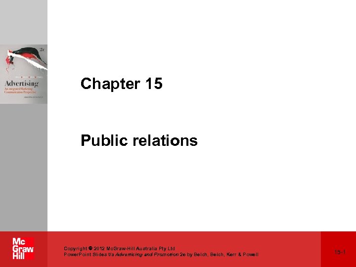 Chapter 15 Public relations Copyright 2012 Mc. Graw-Hill Australia Pty Ltd Power. Point Slides