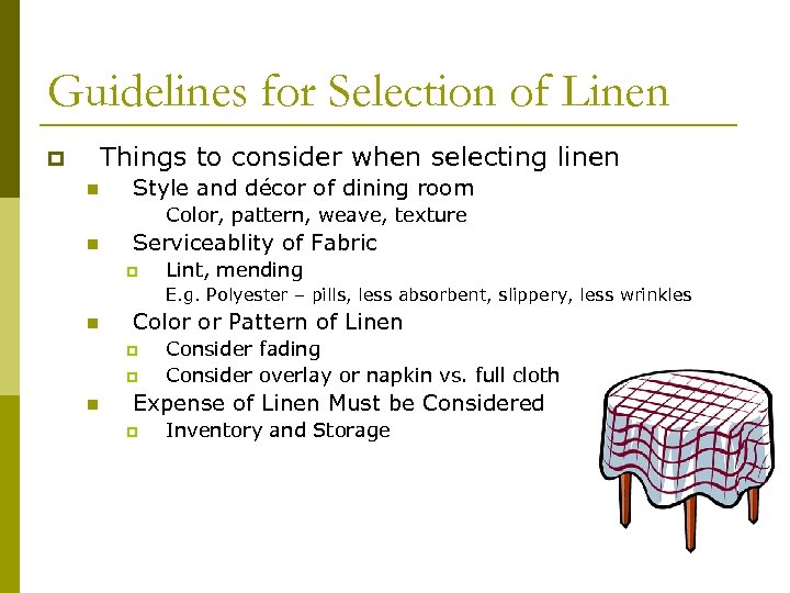 Guidelines for Selection of Linen Things to consider when selecting linen p n Style