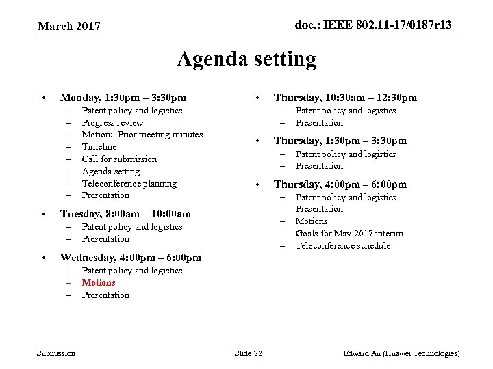 doc. : IEEE 802. 11 -17/0187 r 13 March 2017 Agenda setting • Monday,