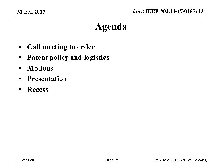 doc. : IEEE 802. 11 -17/0187 r 13 March 2017 Agenda • • •