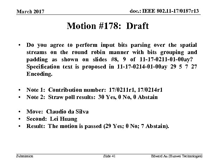 doc. : IEEE 802. 11 -17/0187 r 13 March 2017 Motion #178: Draft •