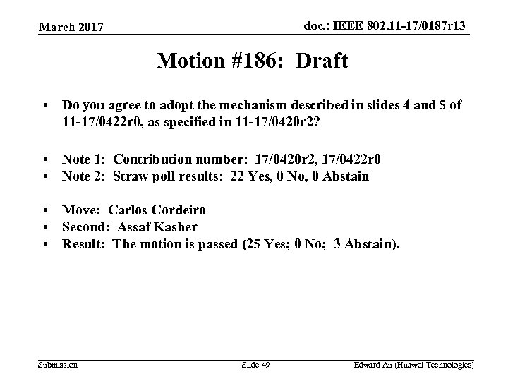 doc. : IEEE 802. 11 -17/0187 r 13 March 2017 Motion #186: Draft •