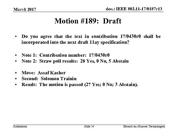 doc. : IEEE 802. 11 -17/0187 r 13 March 2017 Motion #189: Draft •