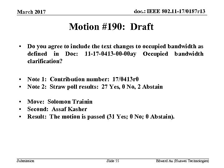 doc. : IEEE 802. 11 -17/0187 r 13 March 2017 Motion #190: Draft •