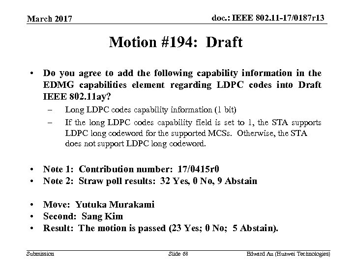 doc. : IEEE 802. 11 -17/0187 r 13 March 2017 Motion #194: Draft •