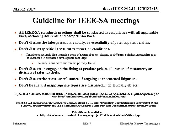 doc. : IEEE 802. 11 -17/0187 r 13 March 2017 Guideline for IEEE-SA meetings