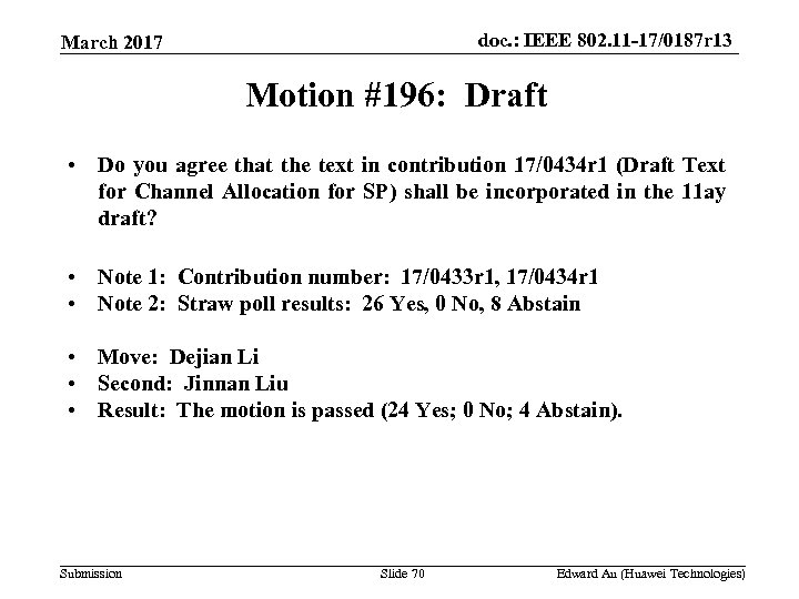 doc. : IEEE 802. 11 -17/0187 r 13 March 2017 Motion #196: Draft •