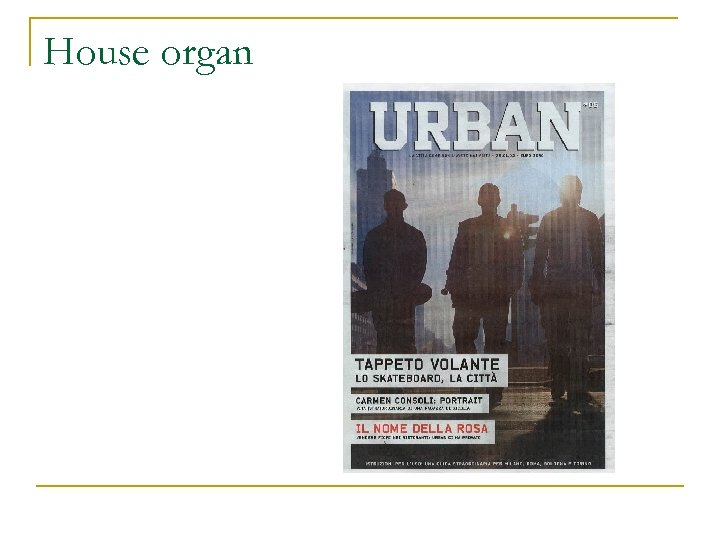 House organ 