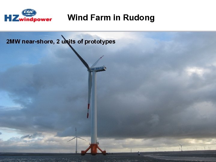 Wind Farm in Rudong 2 MW near-shore, 2 units of prototypes 