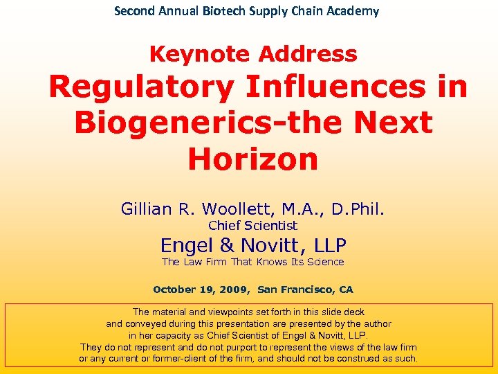 Second Annual Biotech Supply Chain Academy Keynote Address Regulatory Influences in Biogenerics-the Next Horizon