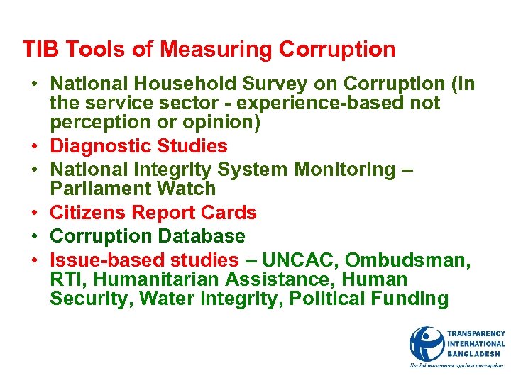 TIB Tools of Measuring Corruption • National Household Survey on Corruption (in the service