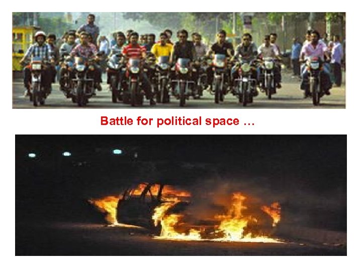 Battle for political space … 