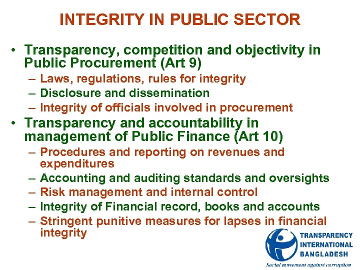 INTEGRITY IN PUBLIC SECTOR • Transparency, competition and objectivity in Public Procurement (Art 9)