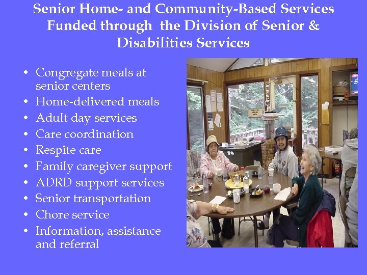 Senior Home- and Community-Based Services Funded through the Division of Senior & Disabilities Services