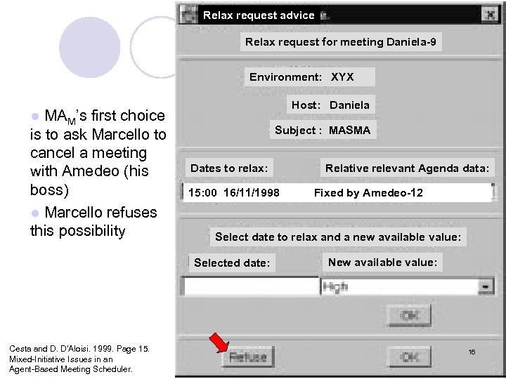 Relax request advice Relax request for meeting Daniela-9 Environment: XYX MAM’s first choice is