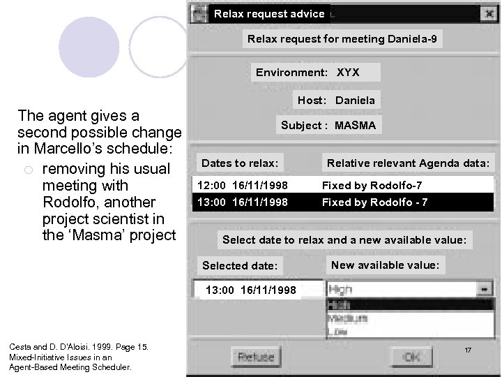 Relax request advice Relax request for meeting Daniela-9 Environment: XYX Host: Daniela The agent