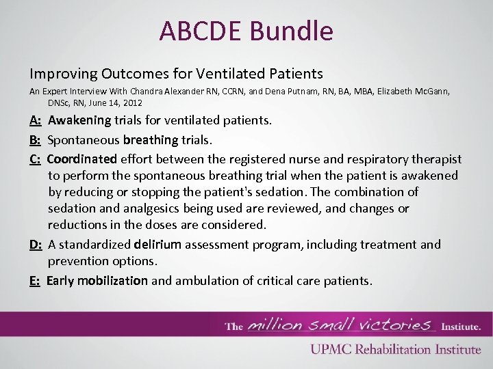 ABCDE Bundle Improving Outcomes for Ventilated Patients An Expert Interview With Chandra Alexander RN,