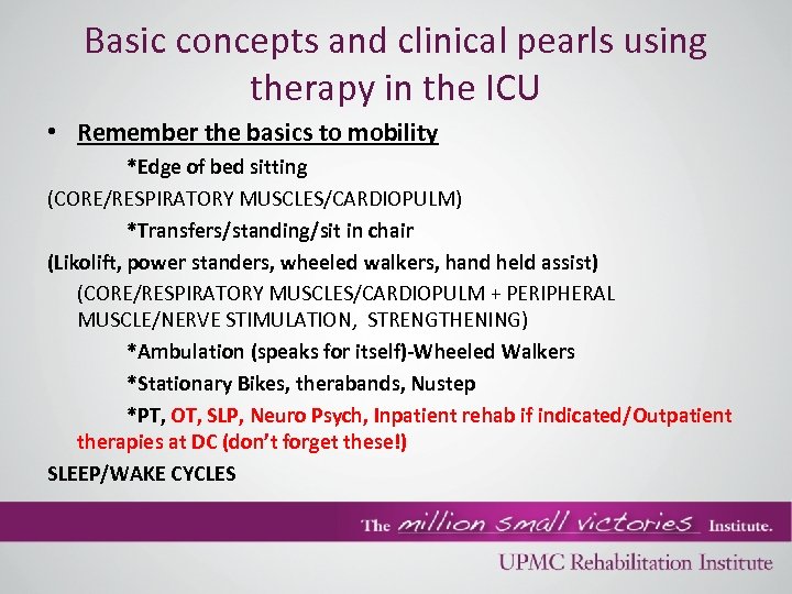 Basic concepts and clinical pearls using therapy in the ICU • Remember the basics