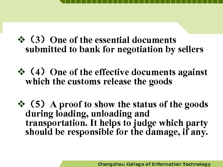 v（3）One of the essential documents submitted to bank for negotiation by sellers v（4）One of