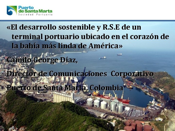  «El desarrollo sostenible y R. S. E de un terminal portuario ubicado en