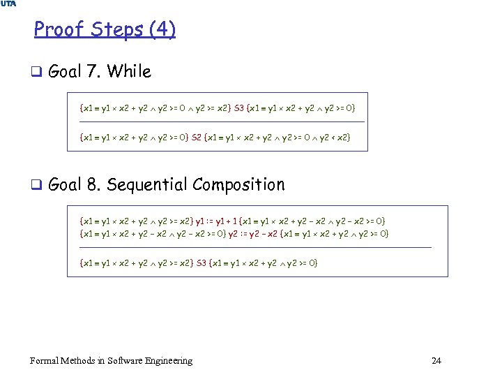 Proof Steps (4) q Goal 7. While {x 1 y 1 x 2 +