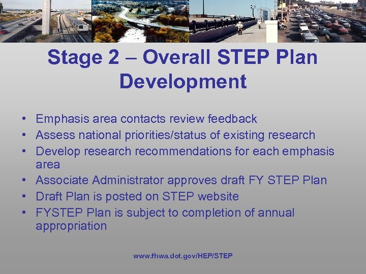 Stage 2 – Overall STEP Plan Development • Emphasis area contacts review feedback •
