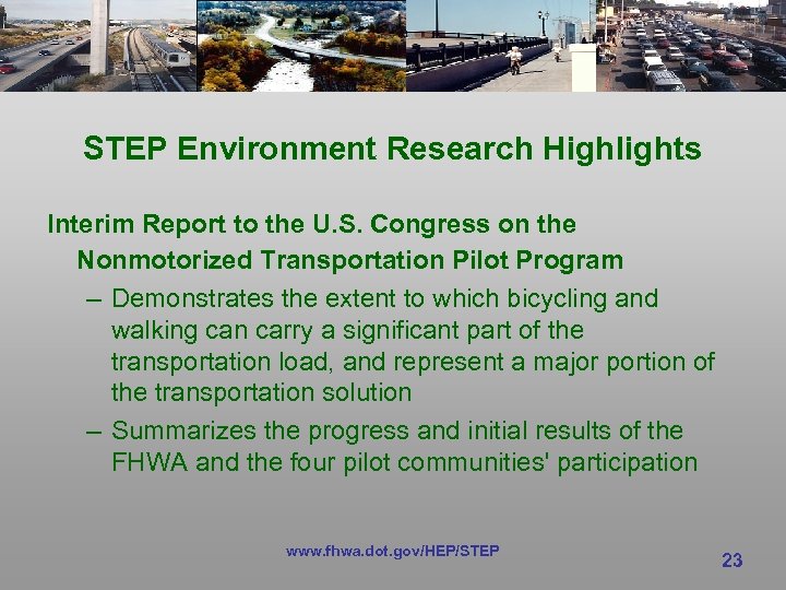 STEP Environment Research Highlights Interim Report to the U. S. Congress on the Nonmotorized