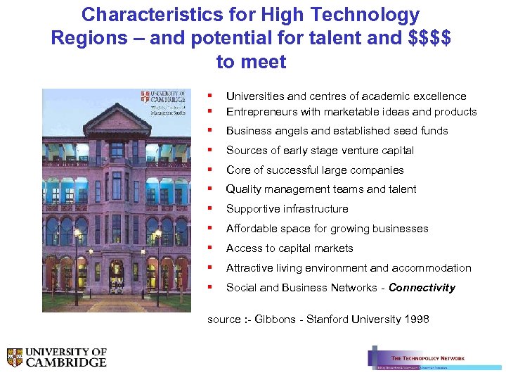 Characteristics for High Technology Regions – and potential for talent and $$$$ to meet