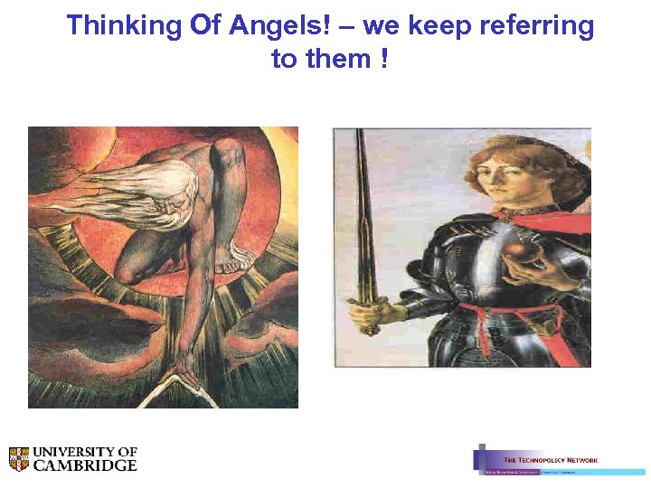 Thinking Of Angels! – we keep referring to them ! 