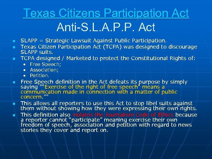 Texas Citizens Participation Act Anti-S. L. A. P. P. Act n n n SLAPP