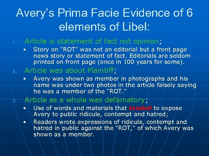 Avery’s Prima Facie Evidence of 6 elements of Libel: 1. Article is statement of