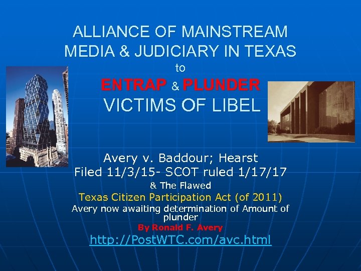 ALLIANCE OF MAINSTREAM MEDIA & JUDICIARY IN TEXAS ENTRAP to & PLUNDER VICTIMS OF