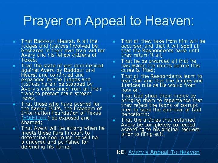 Prayer on Appeal to Heaven: n n That Baddour, Hearst, & all the judges