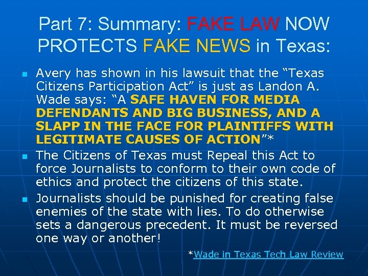 Part 7: Summary: FAKE LAW NOW PROTECTS FAKE NEWS in Texas: n n n