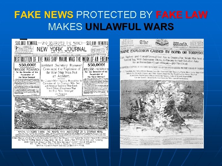 FAKE NEWS PROTECTED BY FAKE LAW MAKES UNLAWFUL WARS 