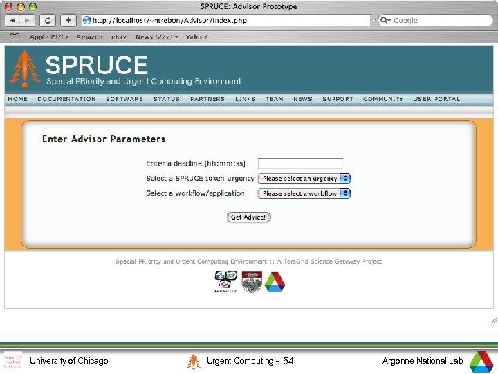 1 University of Chicago Urgent Computing - 54 Argonne National Lab 