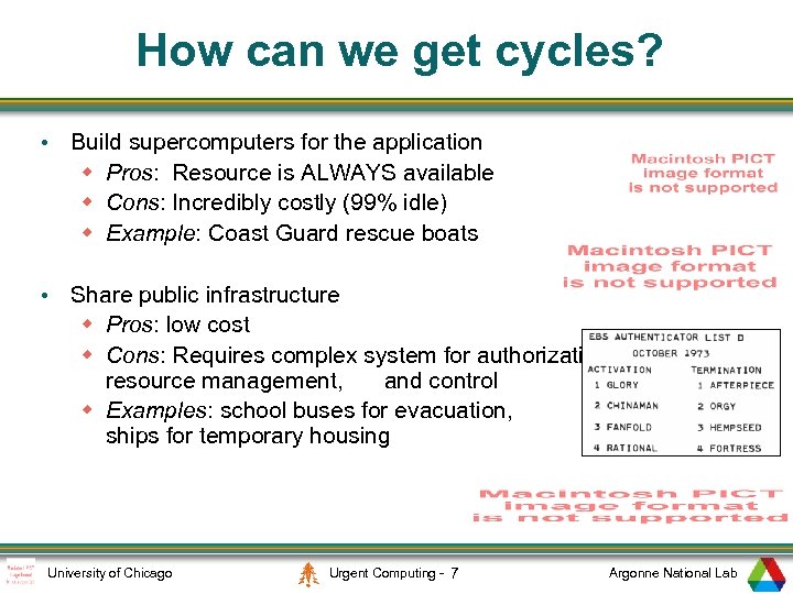 How can we get cycles? • Build supercomputers for the application w Pros: Resource