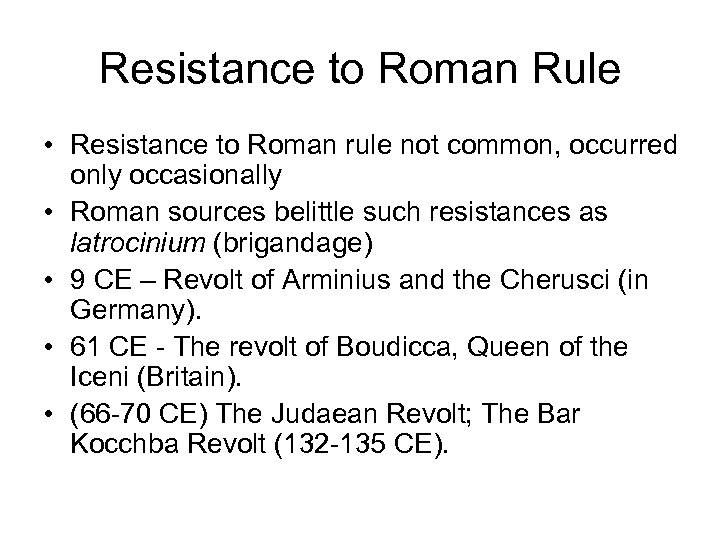 Resistance to Roman Rule Resistance to Roman